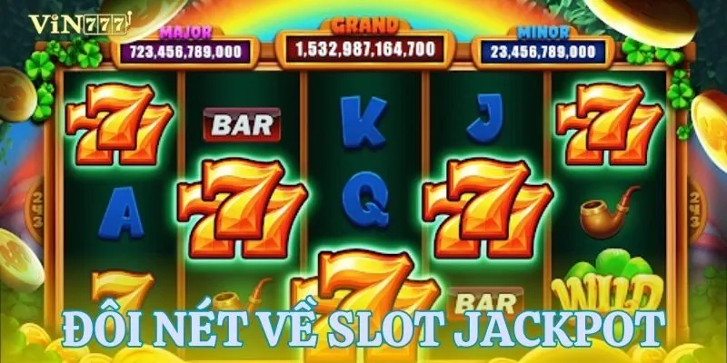 Giới thiệu sơ về slot jackpot