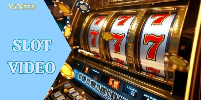 Slot Video